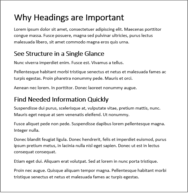 Document with 1 large level 1 heading and 2 slightly smaller level 2 headings. All headings clearly stand out from the other text, which is noticeably smaller.