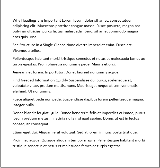 Document with no visible headings. All the text from the first sample of this document with headings is still there, but it no longer provides any wayfinding cues to help understand or organize the content.